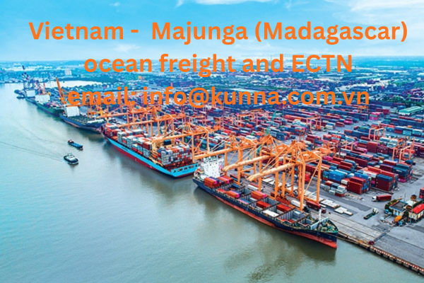 Vietnam - Majunga (Madagascar) ocean freight and ECTN 